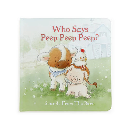 Who Says Peep Peep Peep? Board Book