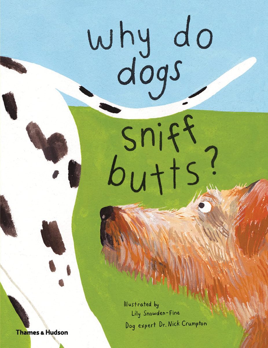 Why Do Dogs Sniff Butts Book