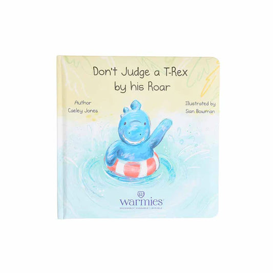 Don't Judge a T-Rex by His Roar Book