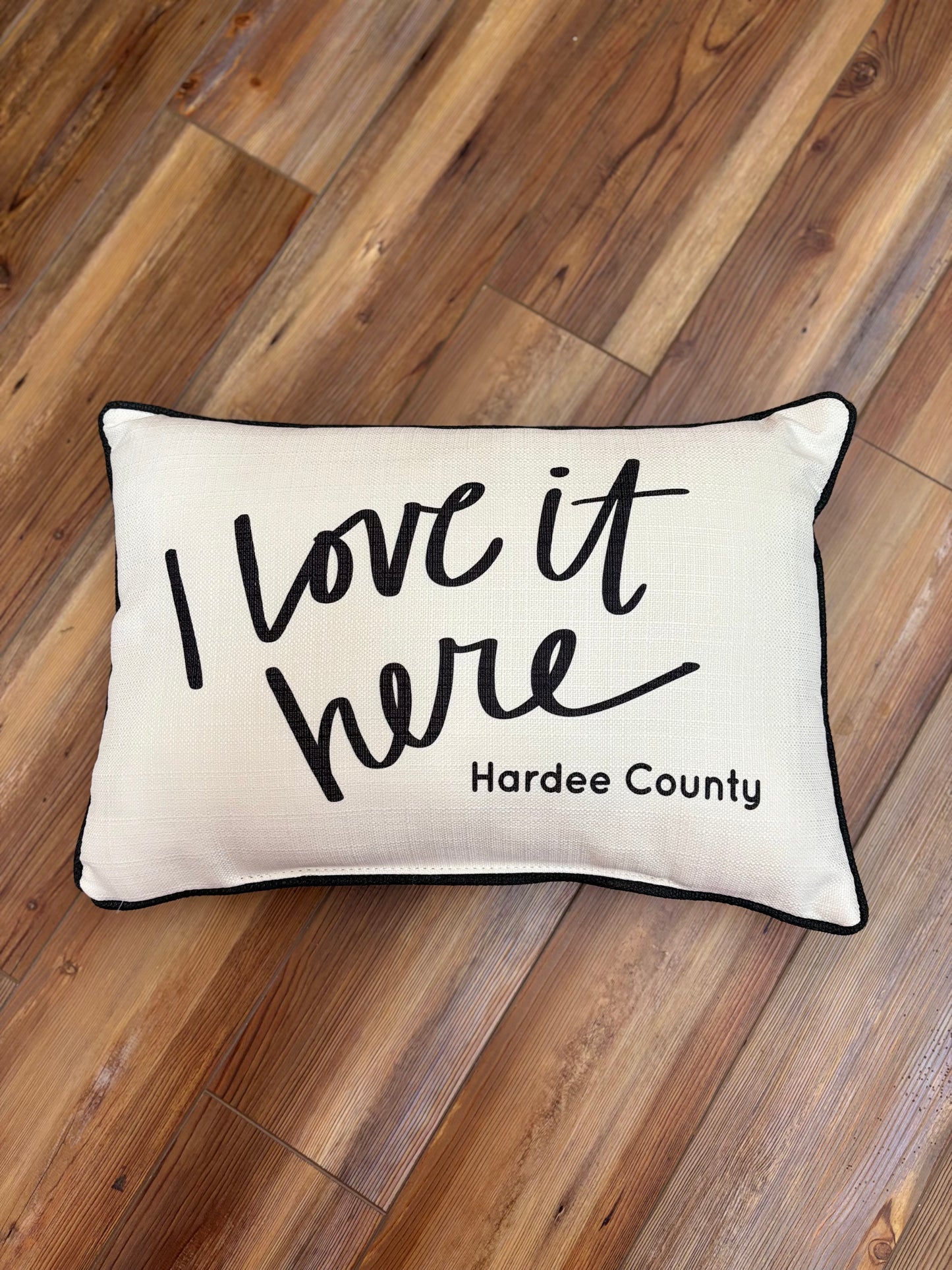 I Love It Here - Hardee County Pillow
