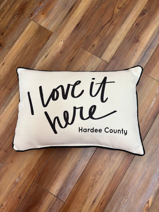 I Love It Here - Hardee County Pillow